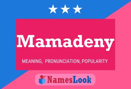 Póster del nombre Mamadeny