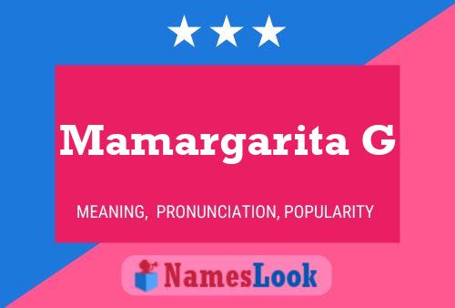 Póster del nombre Mamargarita G