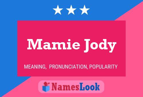 Póster del nombre Mamie Jody