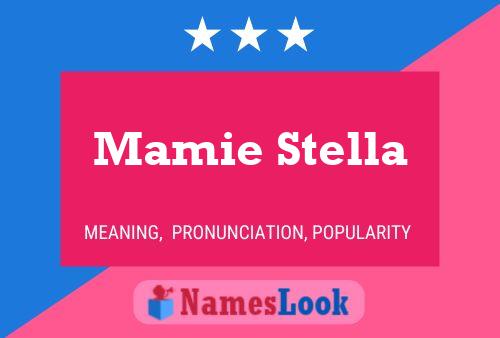 Póster del nombre Mamie Stella