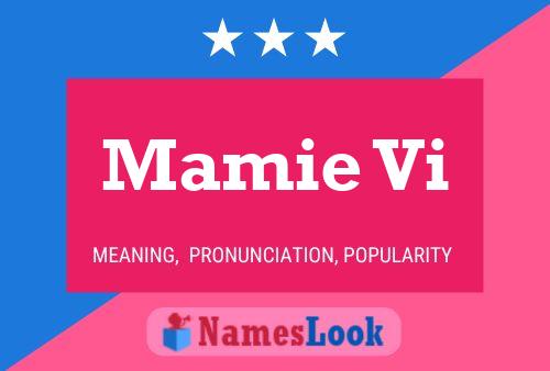 Póster del nombre Mamie Vi