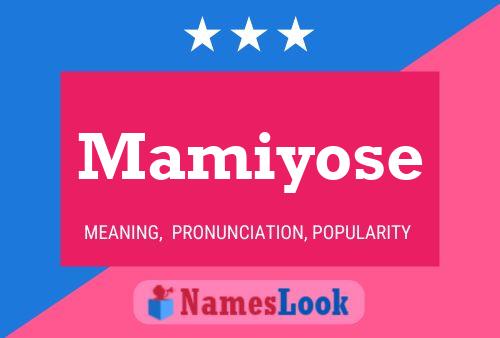 Póster del nombre Mamiyose