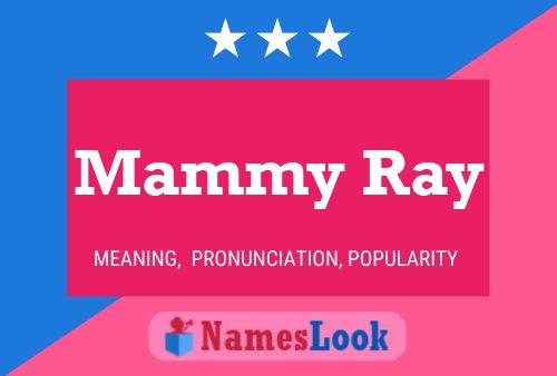 Póster del nombre Mammy Ray