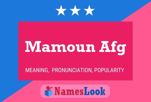 Póster del nombre Mamoun Afg