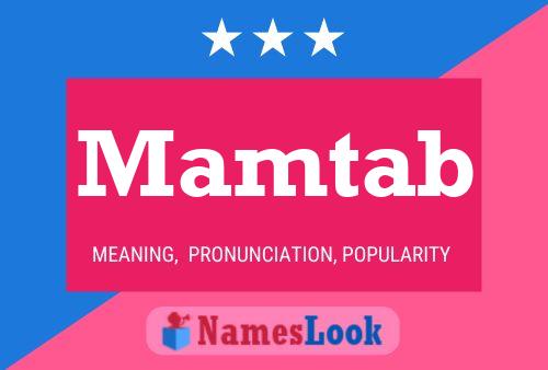 Póster del nombre Mamtab