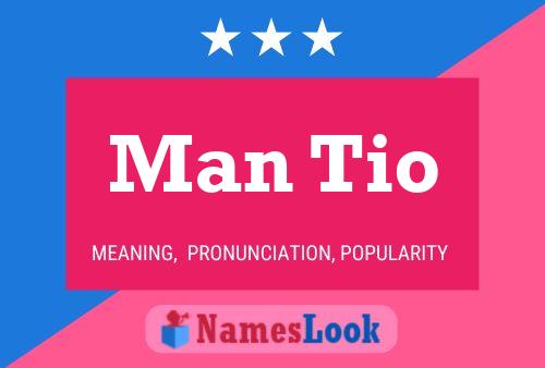 Póster del nombre Man Tio