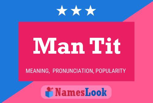 Póster del nombre Man Tit