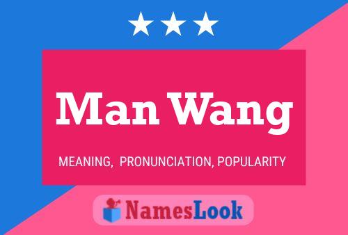 Póster del nombre Man Wang