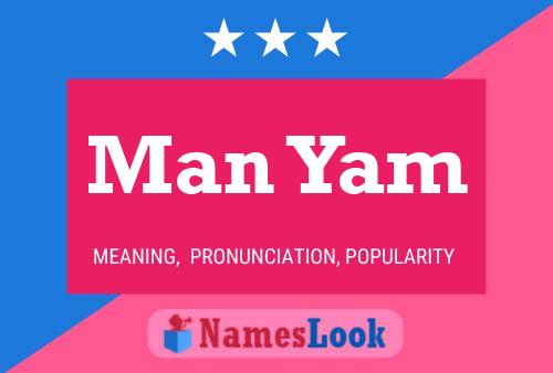 Póster del nombre Man Yam