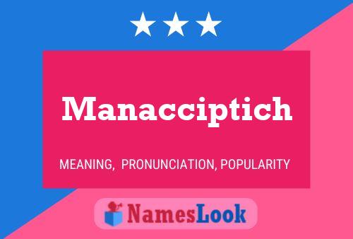 Póster del nombre Manacciptich