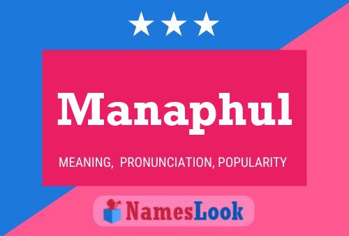 Póster del nombre Manaphul