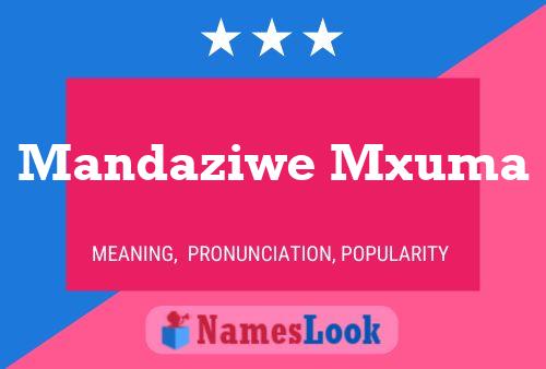 Póster del nombre Mandaziwe Mxuma