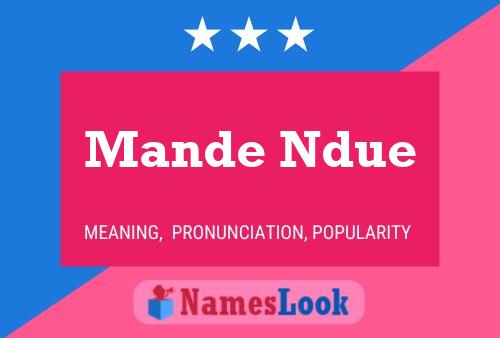 Póster del nombre Mande Ndue