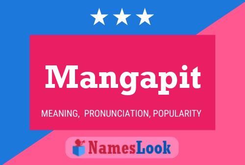 Póster del nombre Mangapit