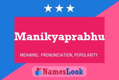 Póster del nombre Manikyaprabhu