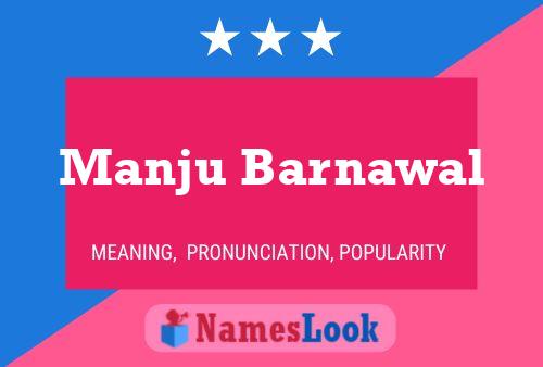 Póster del nombre Manju Barnawal