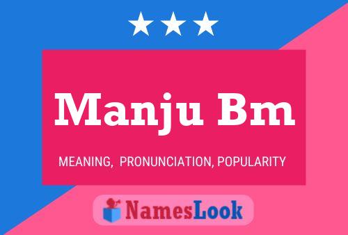 Póster del nombre Manju Bm