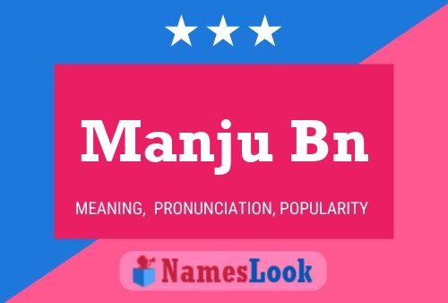 Póster del nombre Manju Bn