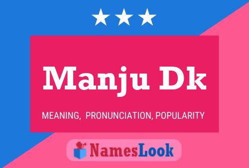 Póster del nombre Manju Dk