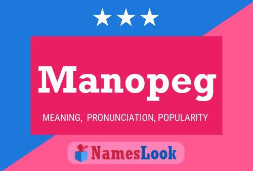 Póster del nombre Manopeg