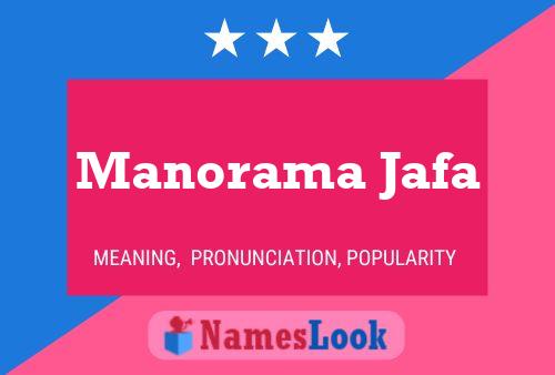 Póster del nombre Manorama Jafa