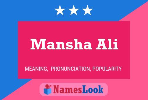 Póster del nombre Mansha Ali