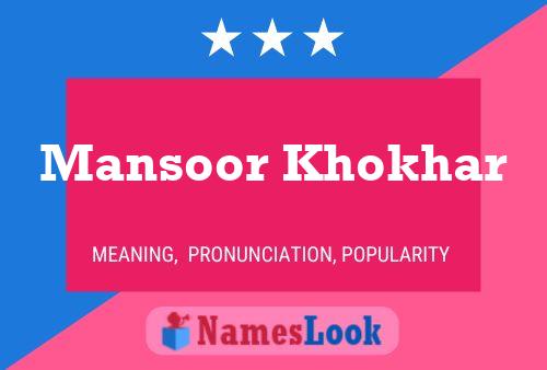 Póster del nombre Mansoor Khokhar