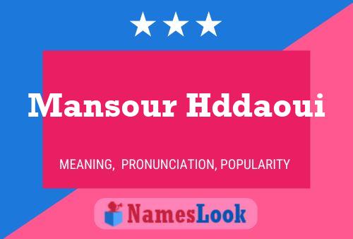 Póster del nombre Mansour Hddaoui