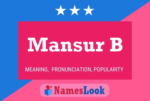 Póster del nombre Mansur B