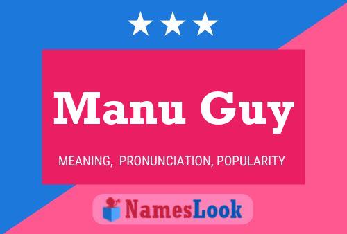 Póster del nombre Manu Guy