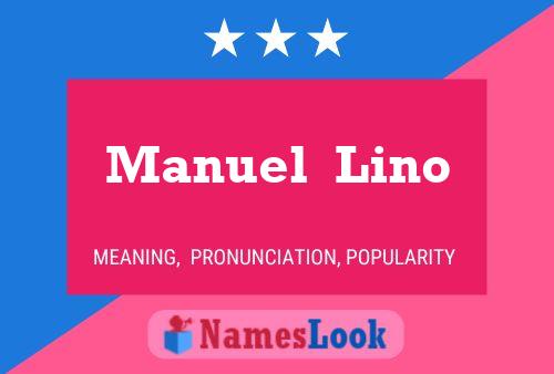 Póster del nombre Manuel  Lino