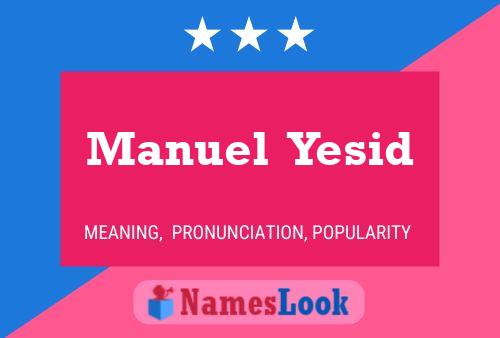 Póster del nombre Manuel  Yesid