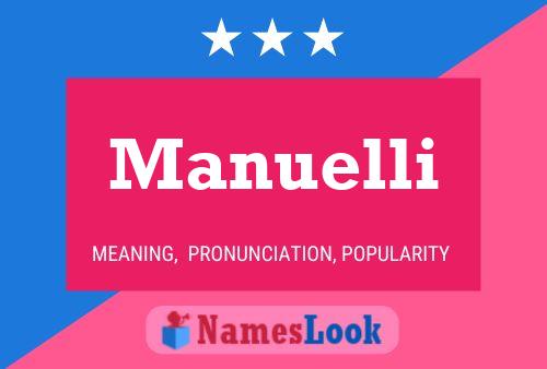 Póster del nombre Manuelli