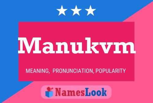 Póster del nombre Manukvm