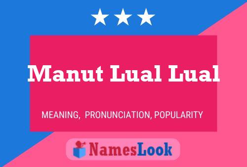 Póster del nombre Manut Lual Lual