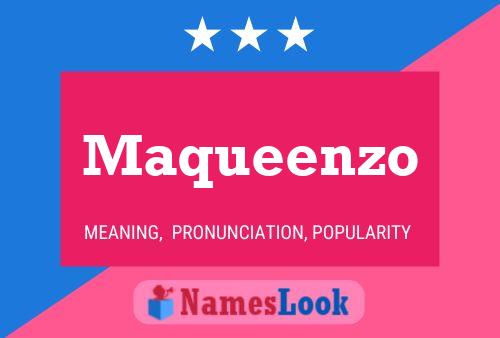 Póster del nombre Maqueenzo