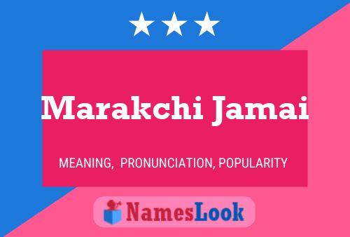 Póster del nombre Marakchi Jamai