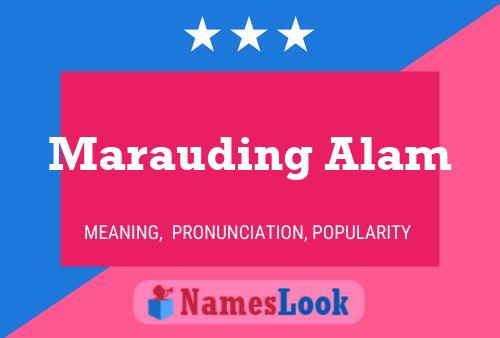 Póster del nombre Marauding Alam