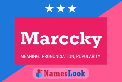 Póster del nombre Marccky