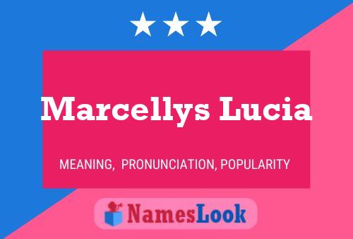 Póster del nombre Marcellys Lucia