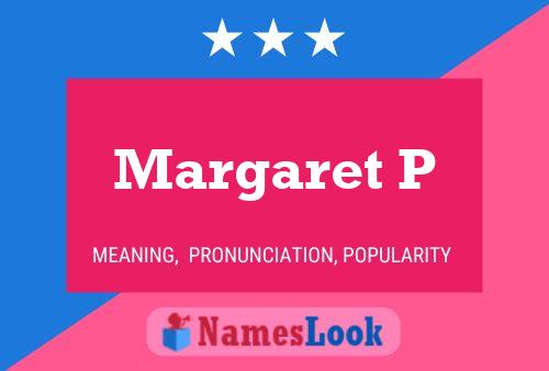 Póster del nombre Margaret P