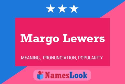 Póster del nombre Margo Lewers