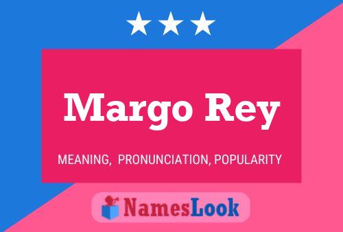 Póster del nombre Margo Rey