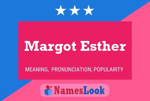 Póster del nombre Margot Esther