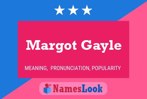 Póster del nombre Margot Gayle