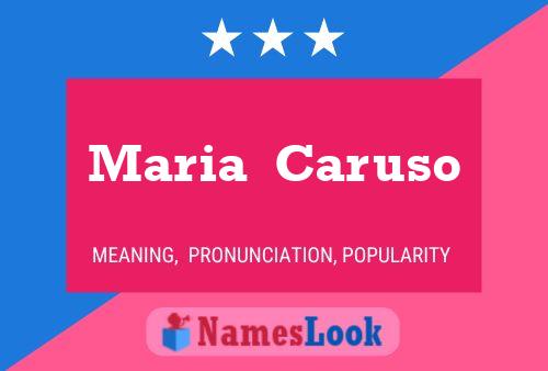 Póster del nombre Maria  Caruso