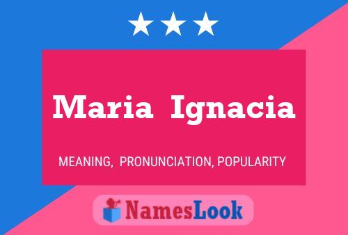 Póster del nombre Maria  Ignacia