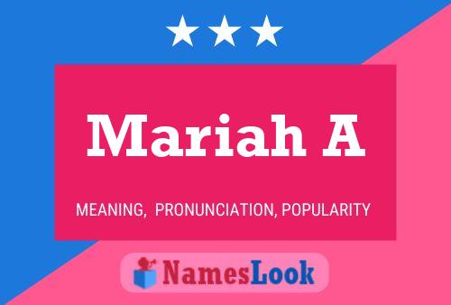 Póster del nombre Mariah A