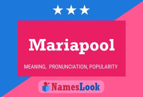 Póster del nombre Mariapool