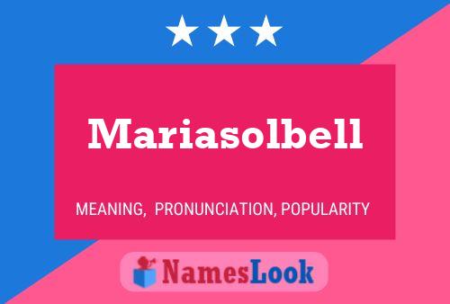 Póster del nombre Mariasolbell